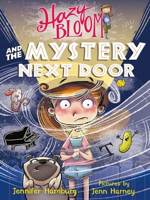 cover image of Hazy Bloom and the Mystery Next Door
